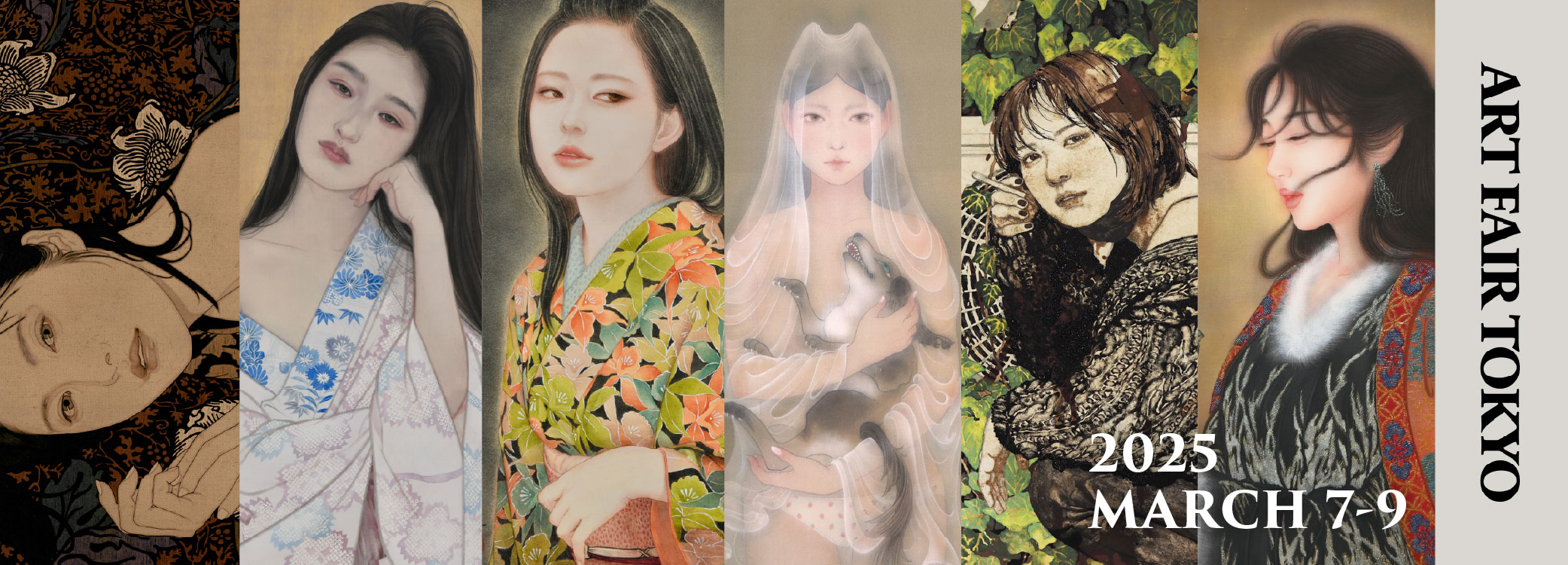 現代美人画の新天地を開拓する6人の現代アーティストと、
美人画の基盤を築いた巨匠たちの画業を一同に展観いたします。

作家：池永康晟、岡本東子、大竹彩奈、沖綾乃、山本有彩、高資婷、
【物故】鏑木清方、竹久夢二、伊東深水、小磯良平、藤田嗣治 他